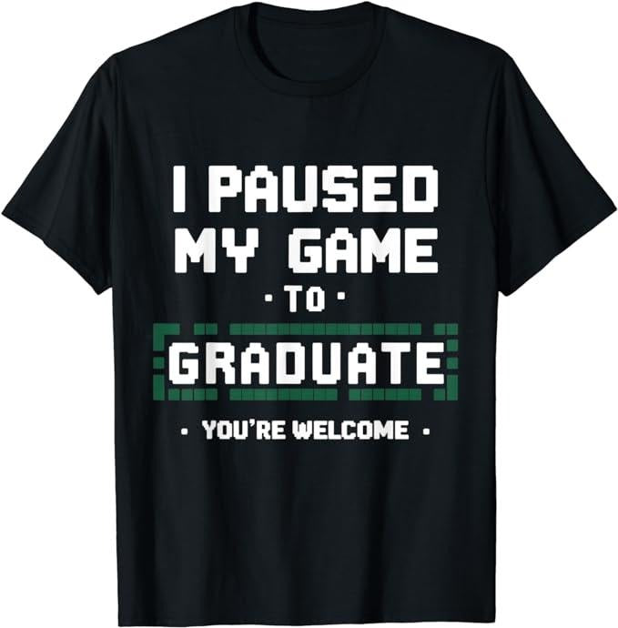Funny Gamer Shirts Gamers Funny Gamer Graduate Graduation Menswear Top Casual Classic T-Shirts, Hoodie, Sweatshirt - T-Shirt, Sweatshirt, Hoodie