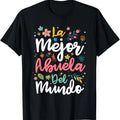 Funny Grandma Shirt Grandmother La Mejor Abuela Del Mundo Hispanic Grandma & Casual Cotton Top T-Shirts, Hoodie, Sweatshirt - T-Shirt, Sweatshirt, Hoodie
