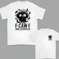 Funny Humor F Caw F Double SIded Cotton Casual Menswear Long Sleeve Womenswear T-Shirts, Hoodie, Sweatshirt - T-Shirt, Sweatshirt, Hoodie