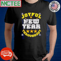 Funny Joyful New Year Throughout firework shirt Unisex T-shirt, Sweatshirt, Hoodie, Long Sleeve Tee - T-Shirt, Sweatshirt, Hoodie