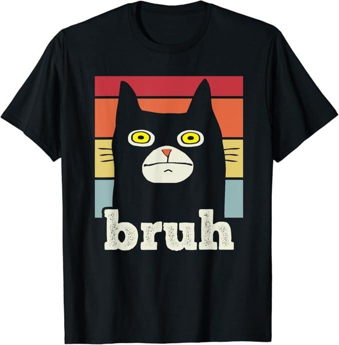 Funny Meme Shirts Funny Meme Saying Bruh Cat Greetings Menswear Top T-Shirts, Hoodie, Sweatshirt - T-Shirt, Sweatshirt, Hoodie