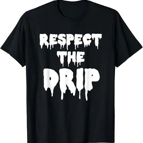 Funny Meme Shirts Respect Drip Funny Meme Menswear Top T-Shirts, Hoodie, Sweatshirt - T-Shirt, Sweatshirt, Hoodie