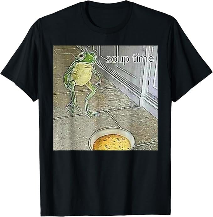 Funny Meme Shirts Soup Time Frog Weird Funny Oddly Specific Meme Menswear Top T-Shirts, Hoodie, Sweatshirt - T-Shirt, Sweatshirt, Hoodie