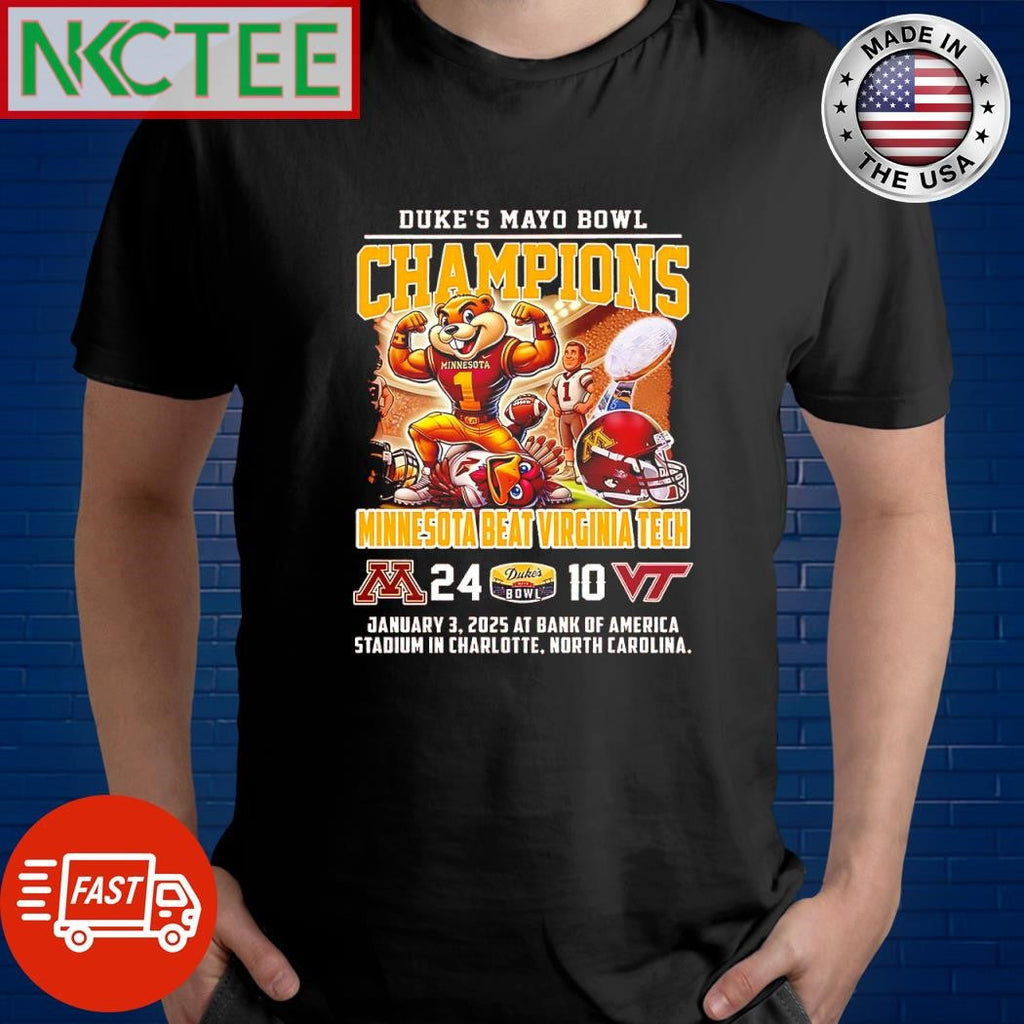 Funny Minnesota Golden Gophers football Duke’s Mayo Bowl Champions Jan 3 2025 At Bank Of America Stadium In Charlotte North Carolina Shirt - T-Shirt, Sweatshirt, Hoodie