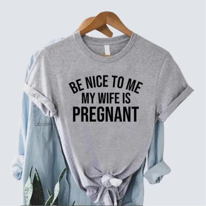 Funny New Dad Shirt Dad Announcement New Dad Pregnency Reveal Dad Be Be Nice Me My Wife Is Pregnant Expecting Dad T-Shirts, Hoodie, Sweatshirt - T-Shirt, Sweatshirt, Hoodie