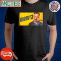 Funny Nobody 2 2025 shirt Unisex T-shirt, Sweatshirt, Hoodie, Long Sleeve Tee - T-Shirt, Sweatshirt, Hoodie