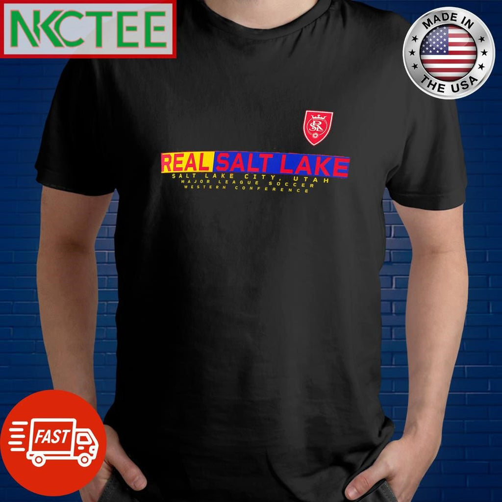 Funny Real Salt Lake city Utah Major League Soccer Western Conference shirt Unisex T-shirt, Sweatshirt, Hoodie, Long Sleeve Tee - T-Shirt, Sweatshirt, Hoodie