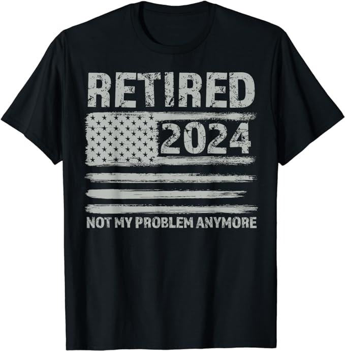 Funny Retirement Shirts Retired 2024 Decoration Retirement Menswear Top Casual Cotton T-Shirts, Hoodie, Sweatshirt - T-Shirt, Sweatshirt, Hoodie