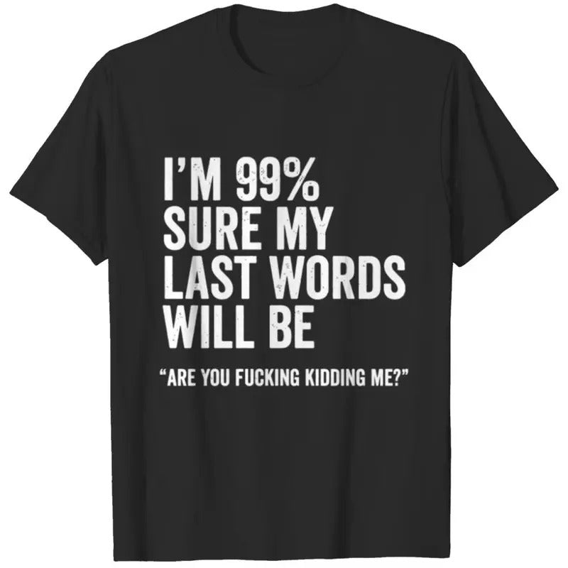 Funny Saying Joke Slogan Humorous Quote T-Shirts, Hoodie, Sweatshirt - T-Shirt, Sweatshirt, Hoodie