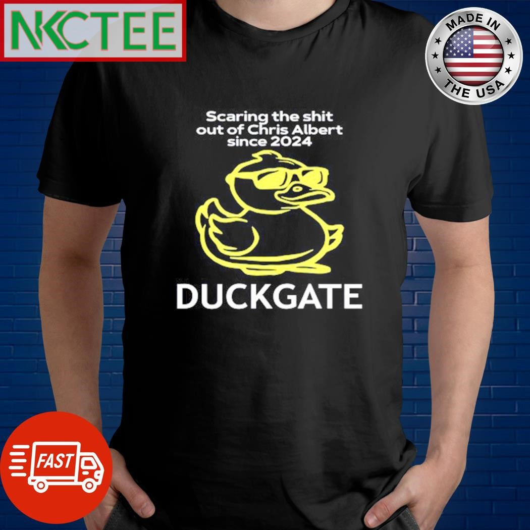 Funny Scaring the shit out of Chris Albert since 2024 Duckgate shirt Unisex T-shirt, Sweatshirt, Hoodie, Long Sleeve Tee - T-Shirt, Sweatshirt, Hoodie