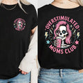 Funny Skeleton Overstimulated Moms Club Shirt Moms Club Shirt Funny Mom Shirt Shirt MOM T-Shirts, Hoodie, Sweatshirt - T-Shirt, Sweatshirt, Hoodie
