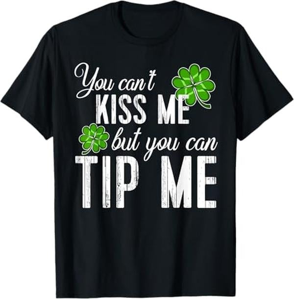 Funny St Patricks Day Waitress Bartender Waiter Tips Casual Basic Smooth Cotton Menswear T-Shirts, Hoodie, Sweatshirt - T-Shirt, Sweatshirt, Hoodie