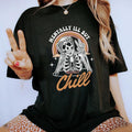 Funny Totally Chill Shirt Positive Comfort Color Inspirational Printed Shirt Inspirational T-Shirts, Hoodie, Sweatshirt - T-Shirt, Sweatshirt, Hoodie