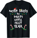 Funny Xmas Family Most Likely Party Xmas Family Matching Menswear Top T-Shirts, Hoodie, Sweatshirt - T-Shirt, Sweatshirt, Hoodie