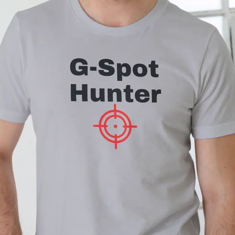 G Spot Hunter Funny Shirt Menswear Top Streetwear T-Shirts, Hoodie, Sweatshirt - T-Shirt, Sweatshirt, Hoodie
