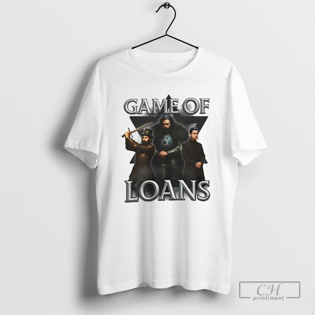 Game Of Loans Jew Graphic T Shirts Unisex T-shirt, Sweatshirt, Hoodie, Long Sleeve Tee - T-Shirt, Sweatshirt, Hoodie