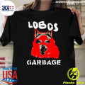 Garbage Lobos Shirt Unisex T-shirt, Sweatshirt, Hoodie, Long Sleeve Tee - T-Shirt, Sweatshirt, Hoodie