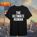 Gary Brecka Wearing The Ultimate Human shirt Unisex T-shirt, Sweatshirt, Hoodie, Long Sleeve Tee - T-Shirt, Sweatshirt, Hoodie