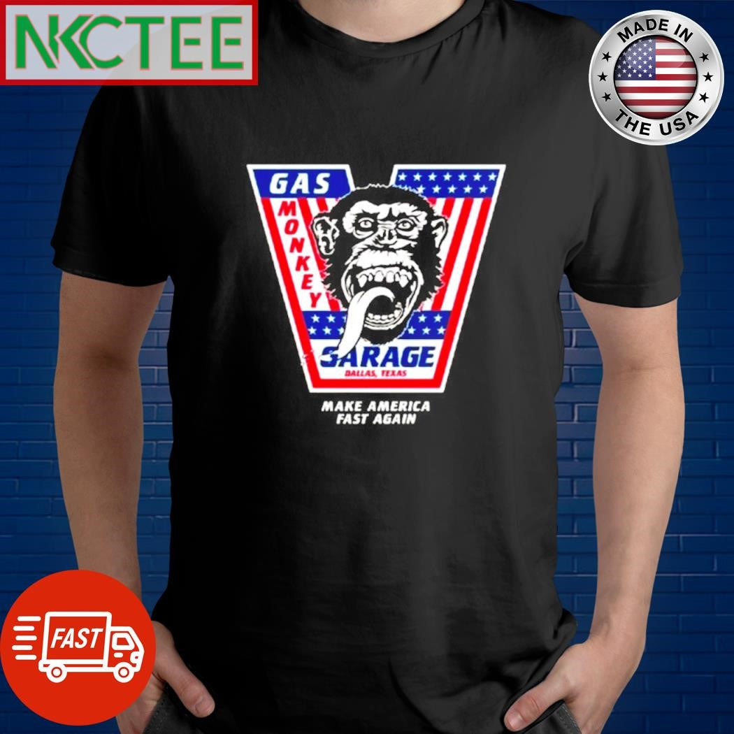 Gas Monkey Garage Dallas Texas Make America Fast Again shirt Unisex T-shirt, Sweatshirt, Hoodie, Long Sleeve Tee - T-Shirt, Sweatshirt, Hoodie