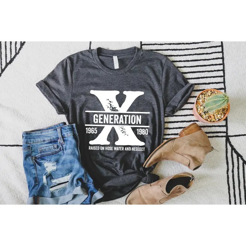 Gen X Raised Hose Water Neglect Sarcastic Shirt Funny Quotes Shirtvintage Inspired Shirt Nostalgic Giftfunny Shirt Cotton Top Womenswear Light T-Shirts, Hoodie, Sweatshirt - T-Shirt, Sweatshirt, Hoodie