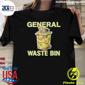 General Waste Bin Shirt Unisex T-shirt, Sweatshirt, Hoodie, Long Sleeve Tee - T-Shirt, Sweatshirt, Hoodie