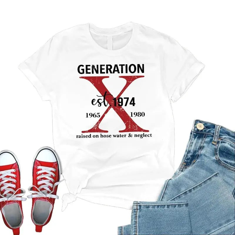 Generation X Customize Years Shirt Raised Hose Water Neglect Shirt Generation X Cotton Menswear Top T-Shirts, Hoodie, Sweatshirt - T-Shirt, Sweatshirt, Hoodie