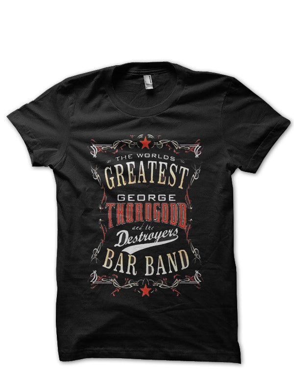 George Thorogood Style008 T-Shirts, Hoodie, Sweatshirt - T-Shirt, Sweatshirt, Hoodie