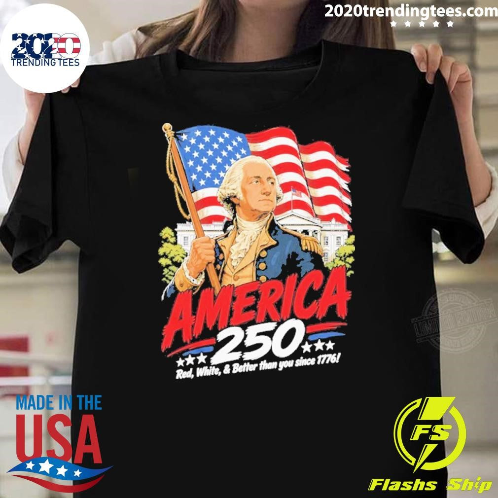 George Washington 250 Patriotic 4th Of July Graphic Shirt Unisex T-shirt, Sweatshirt, Hoodie, Long Sleeve Tee - T-Shirt, Sweatshirt, Hoodie