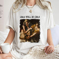 Will Be Shirt Trending Shirt Unique Shirt Judith Beheading Holofernes Unhinged Feminist T-Shirts, Hoodie, Sweatshirt - T-Shirt, Sweatshirt, Hoodie