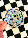 Glitter Weird Mother 90s Tattoo Vinyl Sticker 3 Inches T-Shirts, Hoodie, Sweatshirt - T-Shirt, Sweatshirt, Hoodie