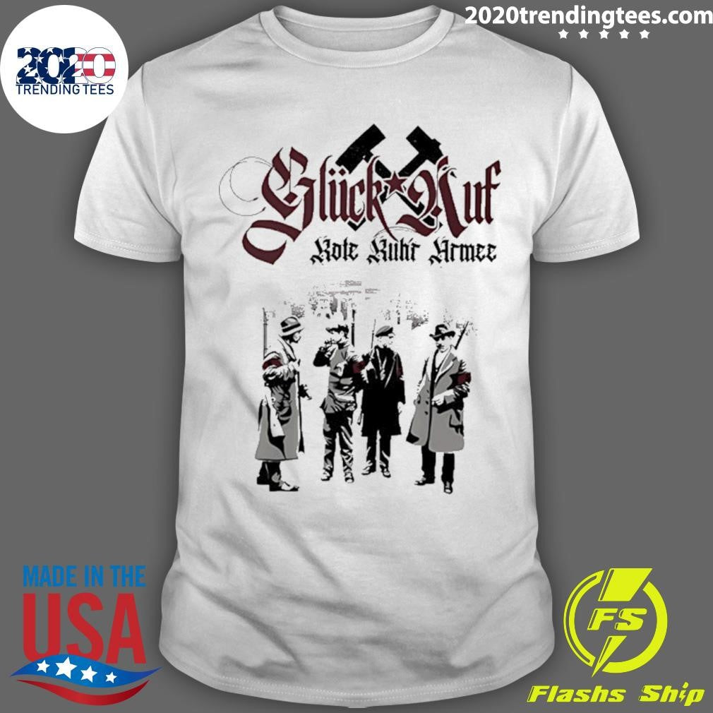 Glck Auf Red Ruhr Army Shirt Unisex T-shirt, Sweatshirt, Hoodie, Long Sleeve Tee - T-Shirt, Sweatshirt, Hoodie