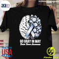 Go Gray In May Brain Tumor Awareness Shirt Unisex T-shirt, Sweatshirt, Hoodie, Long Sleeve Tee - T-Shirt, Sweatshirt, Hoodie