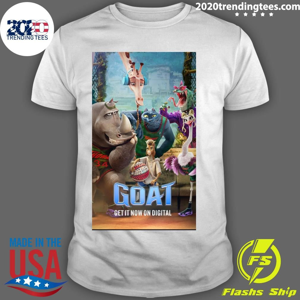 Goat Is More Than A High-Energy, Get It Now On Digital Funny Film Shirt Unisex T-shirt, Sweatshirt, Hoodie, Long Sleeve Tee - T-Shirt, Sweatshirt, Hoodie