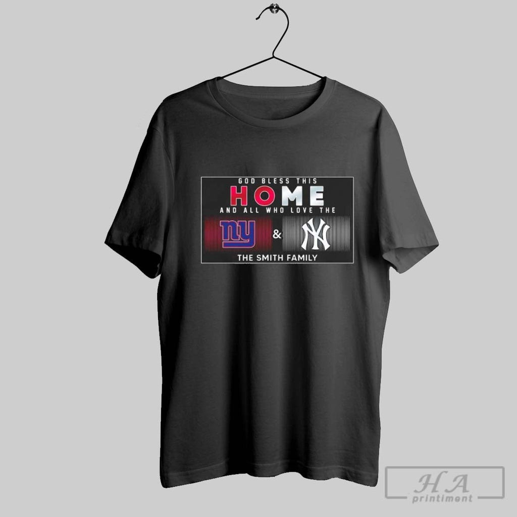 God Bless This Home And All Who Love The New York Giants New York Yankees Unisex T-shirt, Sweatshirt, Hoodie, Long Sleeve Tee - T-Shirt, Sweatshirt, Hoodie