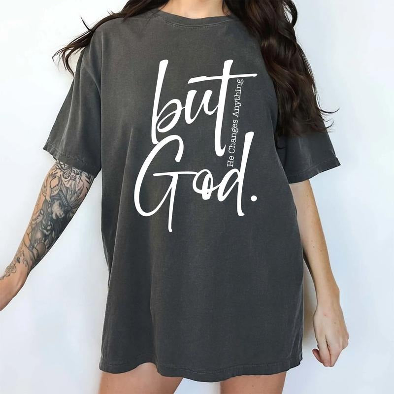 God Changes Everything Comfort Colors Shirt Faith God Christian Religious Bible Verse God Lovers T-Shirts, Hoodie, Sweatshirt - T-Shirt, Sweatshirt, Hoodie