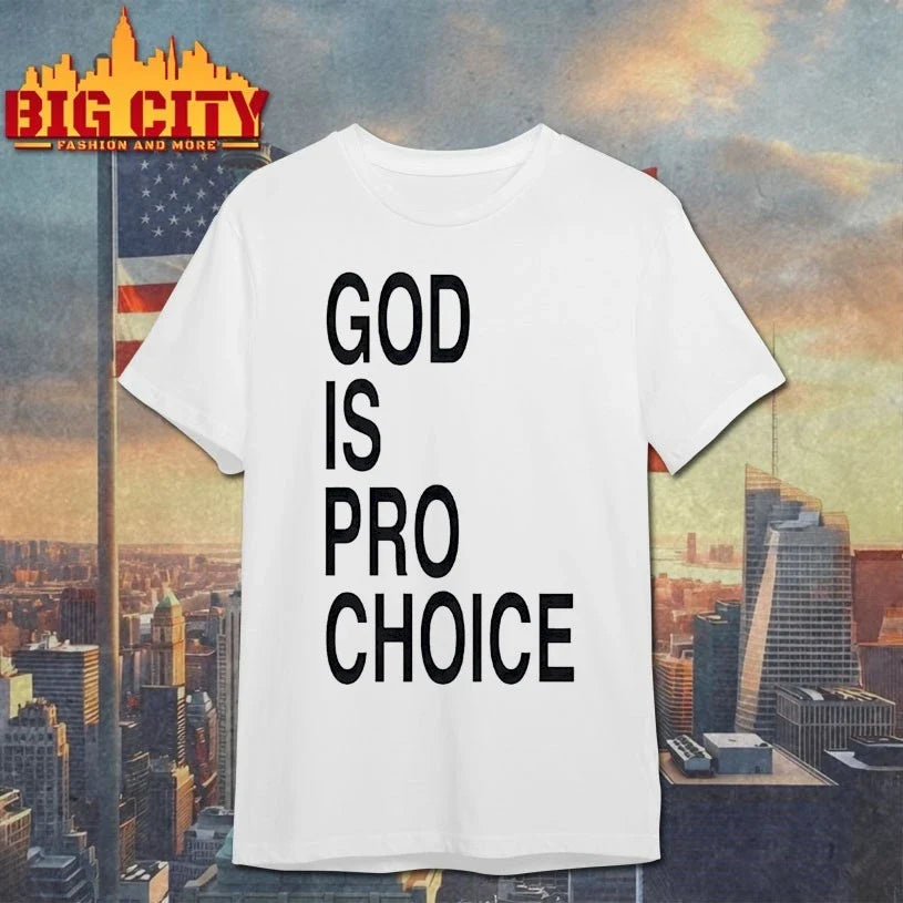 God Is Pro Choice shirt Unisex T-shirt, Sweatshirt, Hoodie, Long Sleeve Tee - T-Shirt, Sweatshirt, Hoodie