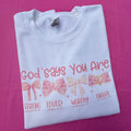 God Says You Are Bows T-Shirts, Hoodie, Sweatshirt - T-Shirt, Sweatshirt, Hoodie