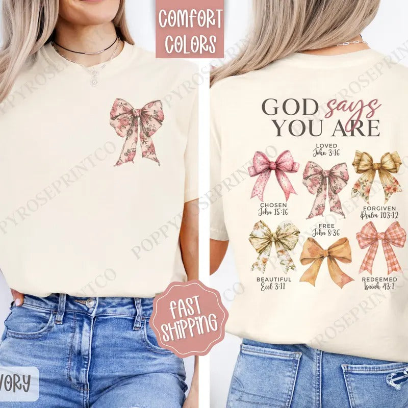 God Says You Are Shirt Comfort Colors Coquette Bow Religious T-Shirts, Hoodie, Sweatshirt - T-Shirt, Sweatshirt, Hoodie