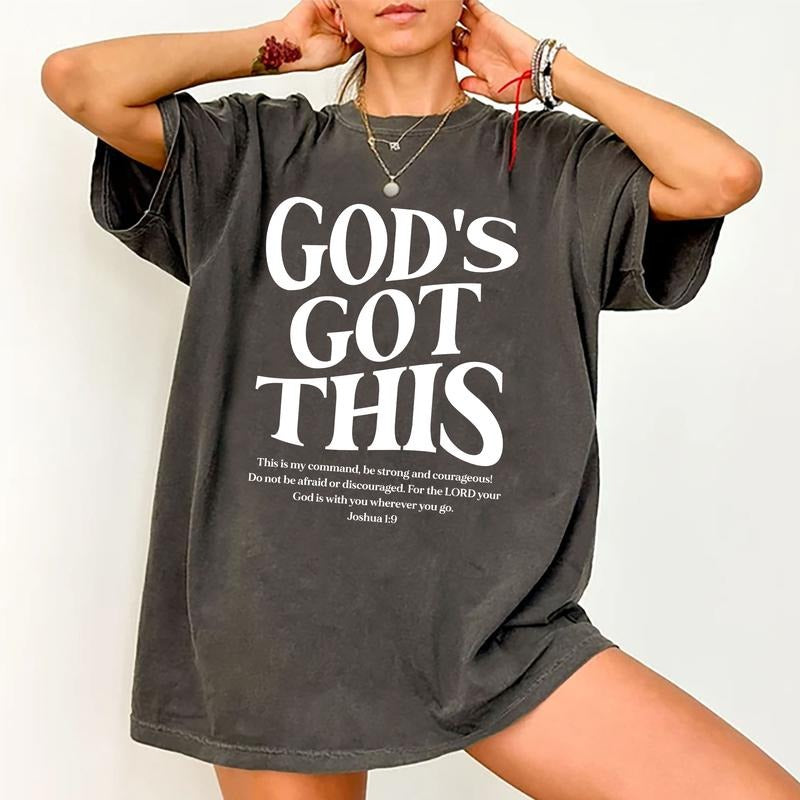 God'S Got This Shirt Bible Verse Inspirational Printed Christian Unhinged Shirt Religious Shirt God Lover Joshua Quote Comfy Fabric Top Womenswear Cotton Fabric Relaxed T-Shirts, Hoodie, Sweatshirt - T-Shirt, Sweatshirt, Hoodie