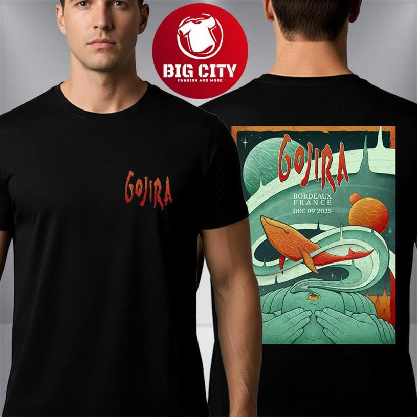 Gojira Band Poster Tonight Show At Arkea Arena On December 9 2025 In Bordeaux France Two Sided Shirt - T-Shirt, Sweatshirt, Hoodie