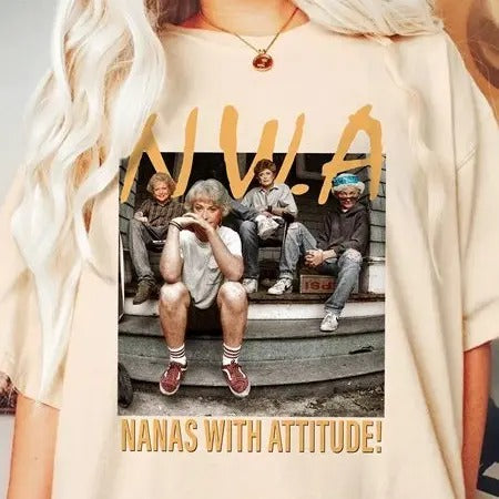 Golden N.W. Nanas Attitude Shirt Blanche Devereaux Dorothy Zbornak Sophia Petrillo Rose Nylund Shirt Golden Fan T-Shirts, Hoodie, Sweatshirt - T-Shirt, Sweatshirt, Hoodie