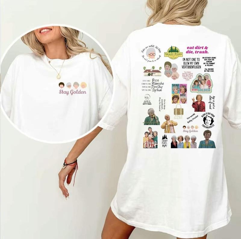 Golden Shirt Stay Golden Shirt Eat Dirt Die Trash Shirt Thug Life Shirt Sitcom Shirt Fan Golden Lover T-Shirts, Hoodie, Sweatshirt - T-Shirt, Sweatshirt, Hoodie