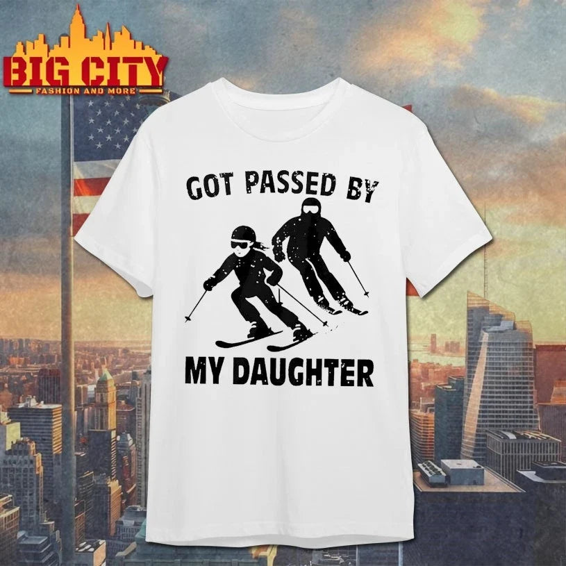 Got Passed By My Daughter Skiing shirt Unisex T-shirt, Sweatshirt, Hoodie, Long Sleeve Tee - T-Shirt, Sweatshirt, Hoodie
