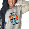 "Goth Grunge Skeleton Flames Casual ''S OK I Got This' Edgy Bold Alt Dark Fierce " T-Shirts, Hoodie, Sweatshirt - T-Shirt, Sweatshirt, Hoodie