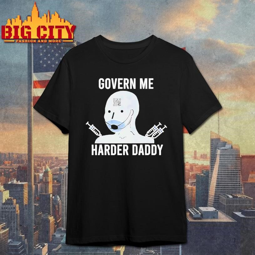 Govern Me Harder Daddy Qr Shirt Unisex T-shirt, Sweatshirt, Hoodie, Long Sleeve Tee - T-Shirt, Sweatshirt, Hoodie
