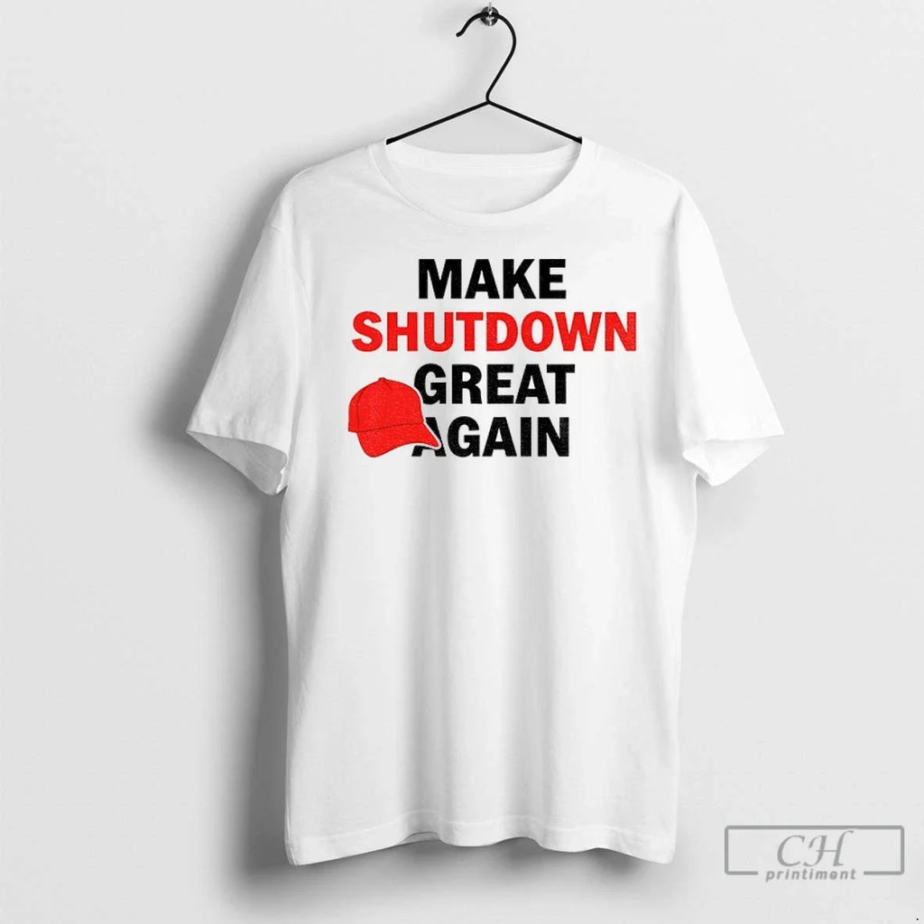 Government Shutdown Maga Red Hat Make Shutdown Great Again T Shirts Unisex T-shirt, Sweatshirt, Hoodie, Long Sleeve Tee - T-Shirt, Sweatshirt, Hoodie