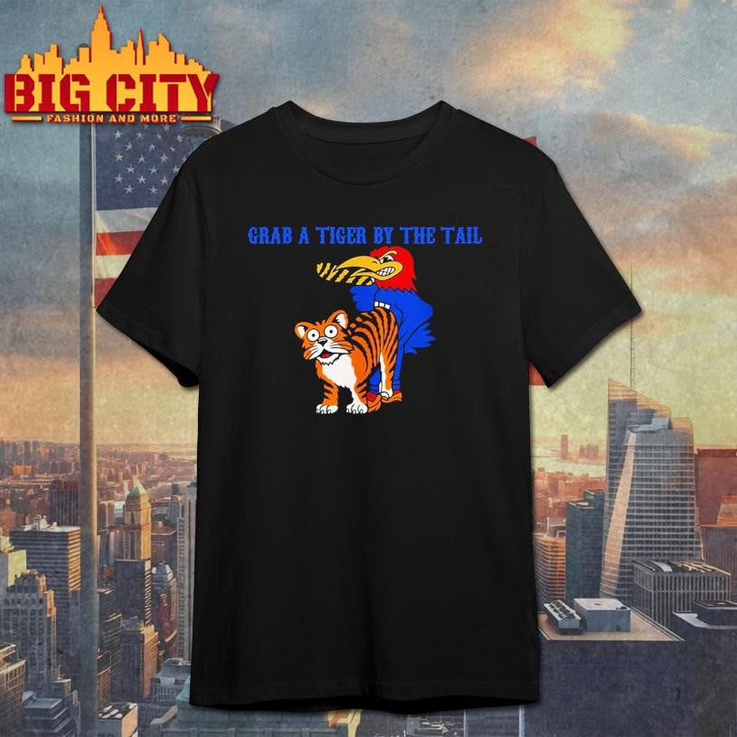 Grab A Tiger By The Tail Shirt Unisex T-shirt, Sweatshirt, Hoodie, Long Sleeve Tee - T-Shirt, Sweatshirt, Hoodie