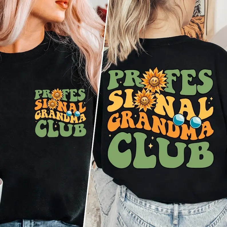 Grandma Sweashirt Professional Grandma Grandma Club Sweat Mom Grandma Grandma Shirt T-Shirts, Hoodie, Sweatshirt - T-Shirt, Sweatshirt, Hoodie