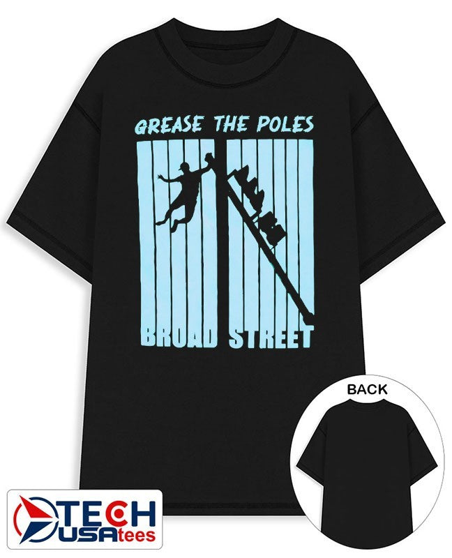 Grease The Poles Broad Street shirt Unisex T-shirt, Sweatshirt, Hoodie, Long Sleeve Tee - T-Shirt, Sweatshirt, Hoodie