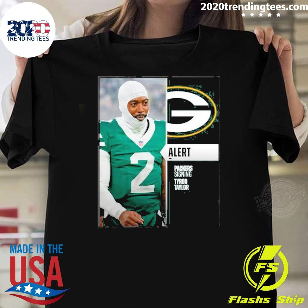 Green Bay Packers Signing Qb Tyrod Taylor Shirt Unisex T-shirt, Sweatshirt, Hoodie, Long Sleeve Tee - T-Shirt, Sweatshirt, Hoodie